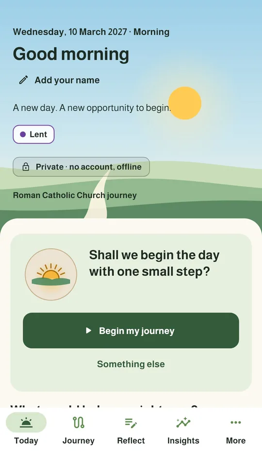 LuminaPath Today screen: Good morning, Lent, private with no account and offline, Begin my journey